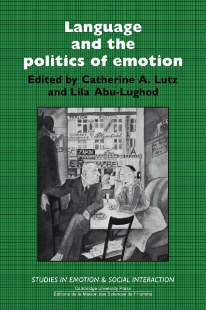 Book cover of: Language and the Politics of Emotion
