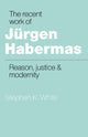 Book cover of: Recent Work of Jurgen Habermas. By: Stephen K. White