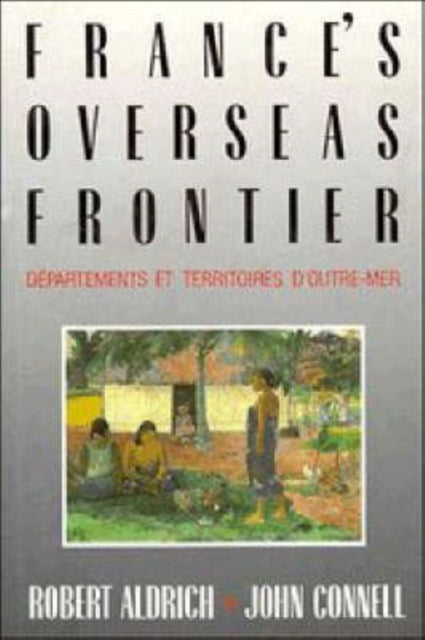 Book cover of: France's Overseas Frontier