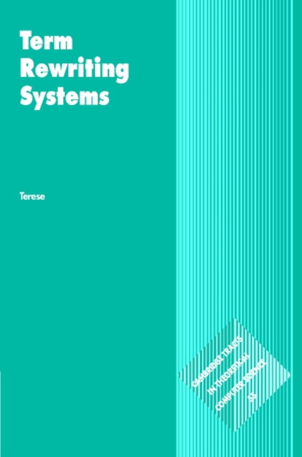 Book cover of: Term Rewriting Systems. By: Terese