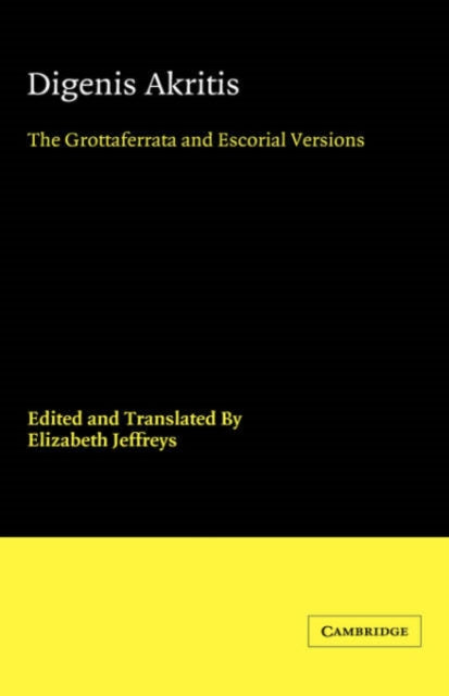 Book cover of: Digenis Akritis. By: Elizabeth Jeffreys