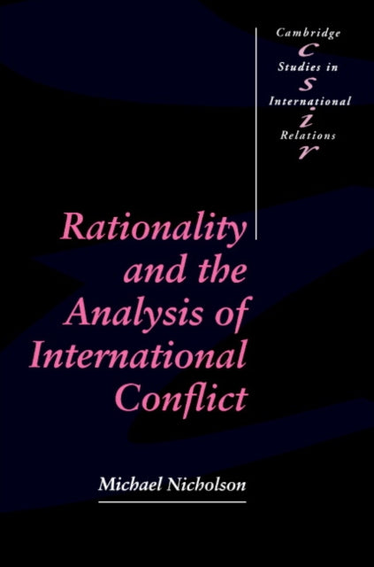 Book cover of: Rationality and the Analysis of International Conflict