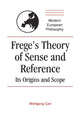 Book cover of: Frege's Theory of Sense and Reference