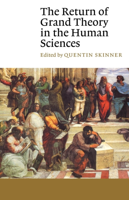Book cover of: Return of Grand Theory in the Human Sciences. By: Quentin Skinner