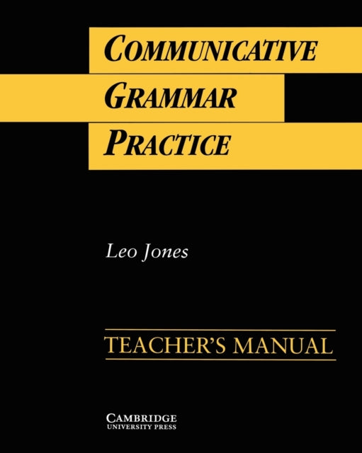 Book cover of: Communicative Grammar Practice Teacher's manual