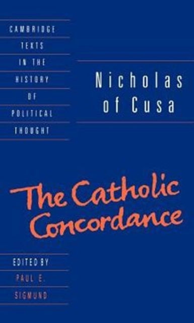 Book cover of: Nicholas of Cusa: The Catholic Concordance. By: Cardinal Nicholas of Cusa