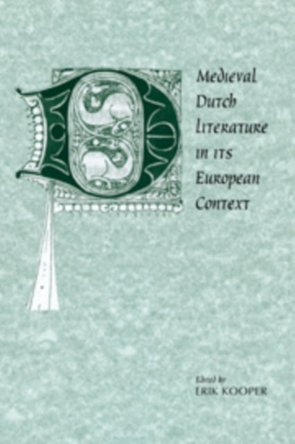 Book cover of: Medieval Dutch Literature in its European Context