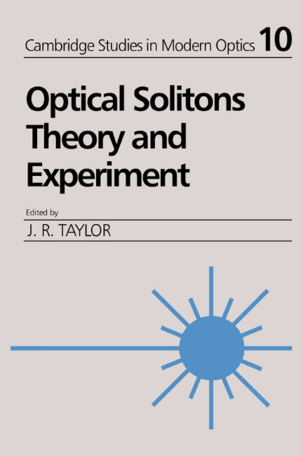Book cover of: Optical Solitons. By: J. R. Taylor