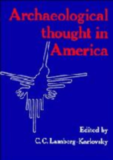 Book cover of: Archaeological Thought in America
