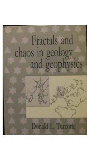 Book cover of: Fractals and Chaos in Geology and Geophysics