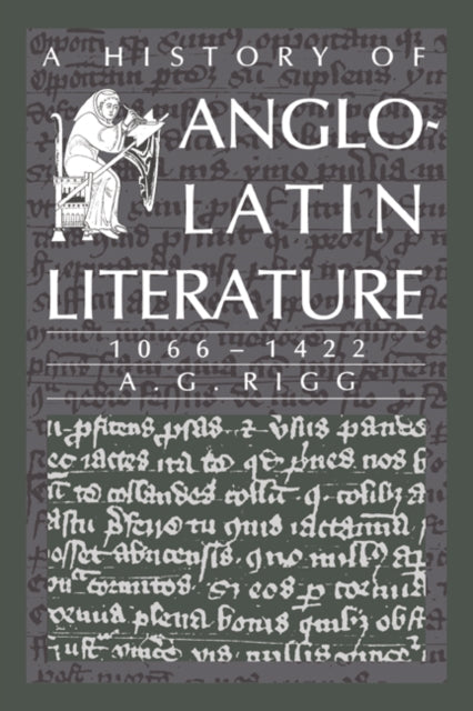 Book cover of: History of Anglo-Latin Literature, 1066–1422. By: A. G. Rigg