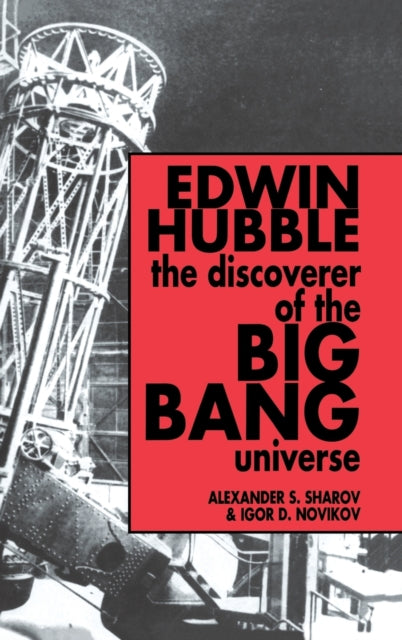 Book cover of: Edwin Hubble, The Discoverer of the Big Bang Universe