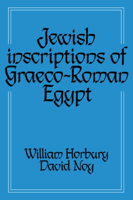 Book cover of: Jewish Inscriptions of Graeco-Roman Egypt