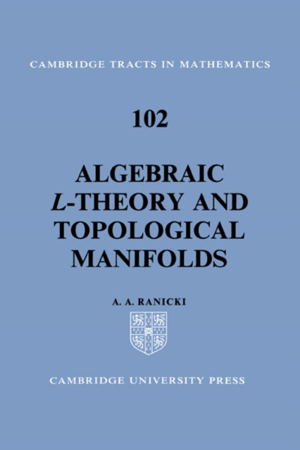 Book cover of: Algebraic L-theory and Topological Manifolds