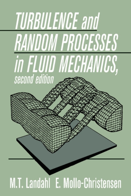 Book cover of: Turbulence and Random Processes in Fluid Mechanics