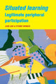 Book cover of: Situated Learning