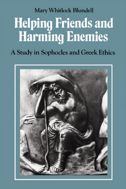 Book cover of: Helping Friends and Harming Enemies. By: Mary Whitlock Blundell
