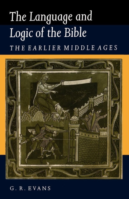 Book cover of: Language and Logic of the Bible. By: G. R. Evans