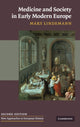 Book cover of: Medicine and Society in Early Modern Europe. By: Mary Lindemann