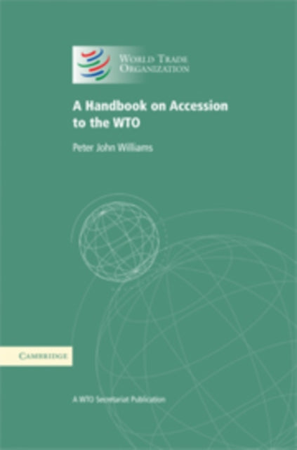 Book cover of: Handbook on Accession to the WTO. By: World Trade Organization
