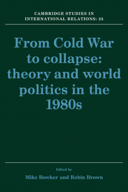 Book cover of: From Cold War to Collapse
