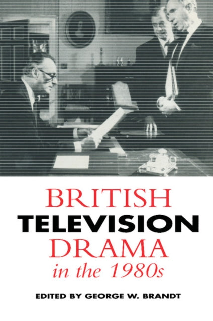 Book cover of: British Television Drama in the 1980s
