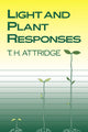 Book cover of: Light and Plant Responses. By: T. H. Attridge