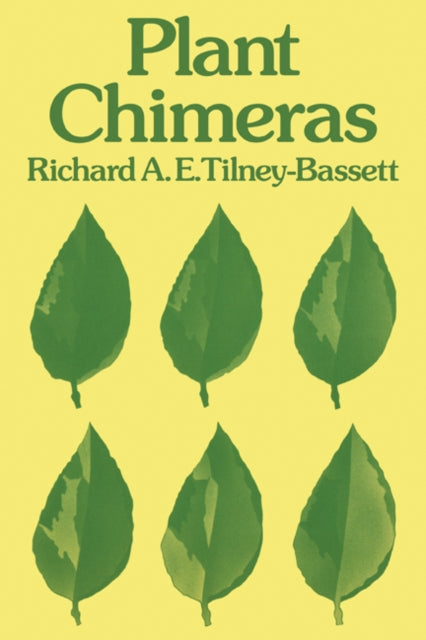 Book cover of: Plant Chimeras. By: Richard A. E. Tilney-Bassett