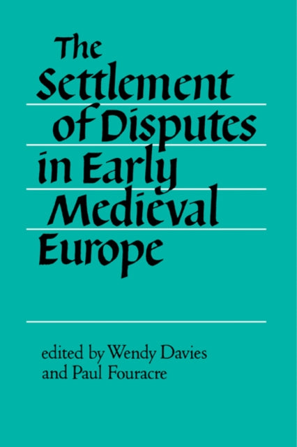 Book cover of: Settlement of Disputes in Early Medieval Europe