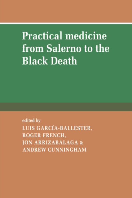 Book cover of: Practical Medicine from Salerno to the Black Death