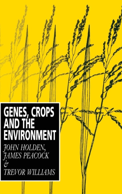 Book cover of: Genes, Crops and the Environment