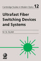 Book cover of: Ultrafast Fiber Switching Devices and Systems