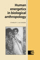 Book cover of: Human Energetics in Biological Anthropology