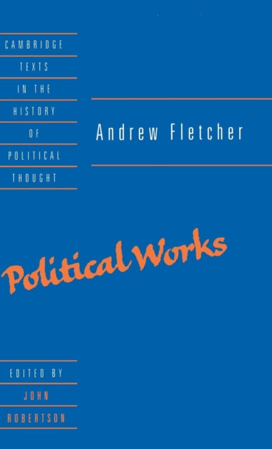 Book cover of: Andrew Fletcher: Political Works