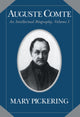 Book cover of: Auguste Comte: Volume 1