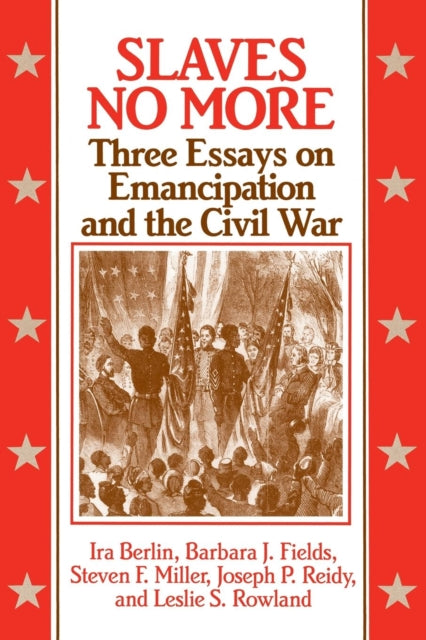 Book cover of: Slaves No More. By: Ira Berlin