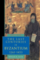 Book cover of: Last Centuries of Byzantium, 1261–1453