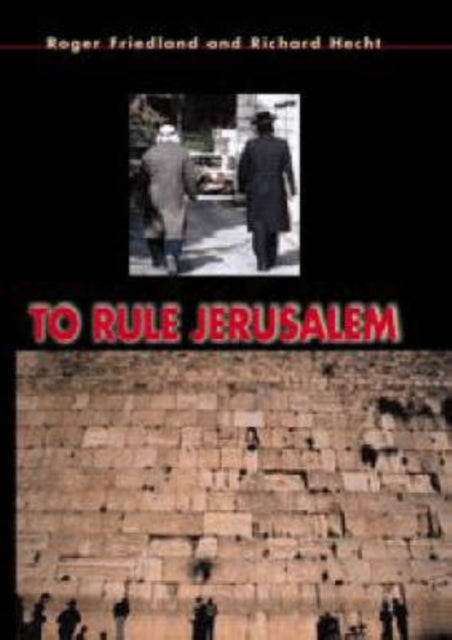 Book cover of: To Rule Jerusalem. By: Roger Friedland