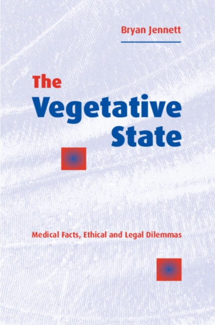 Book cover of: Vegetative State. By: Bryan Jennett