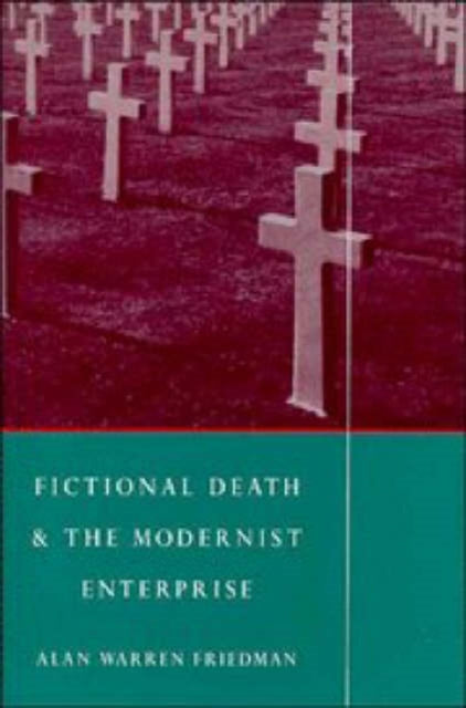 Book cover of: Fictional Death and the Modernist Enterprise