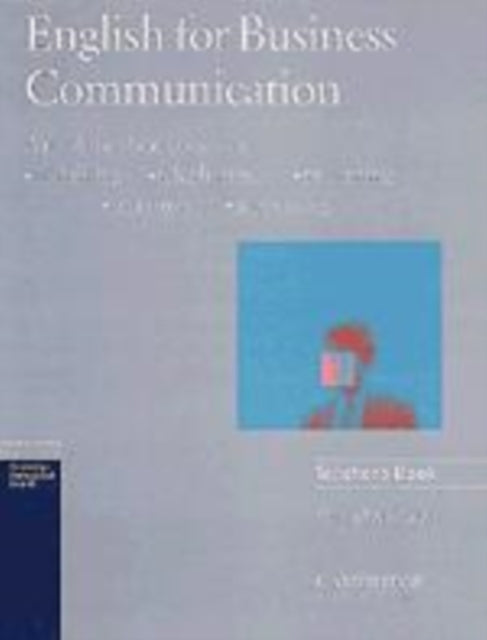 Book cover of: English For Business Communication Teacher's Book
