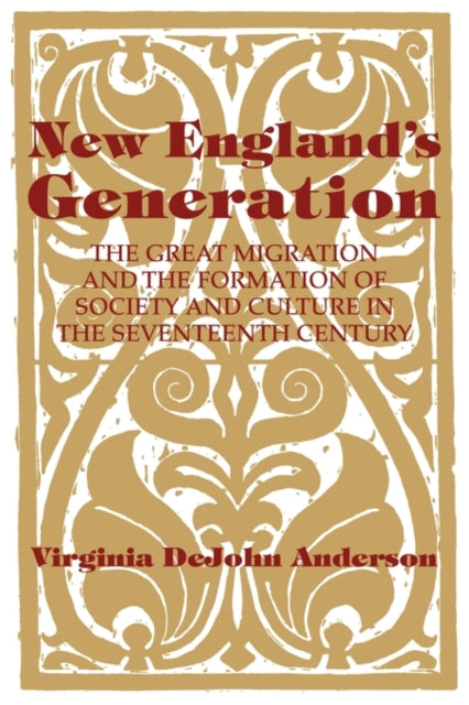Book cover of: New England's Generation. By: Virginia DeJohn Anderson