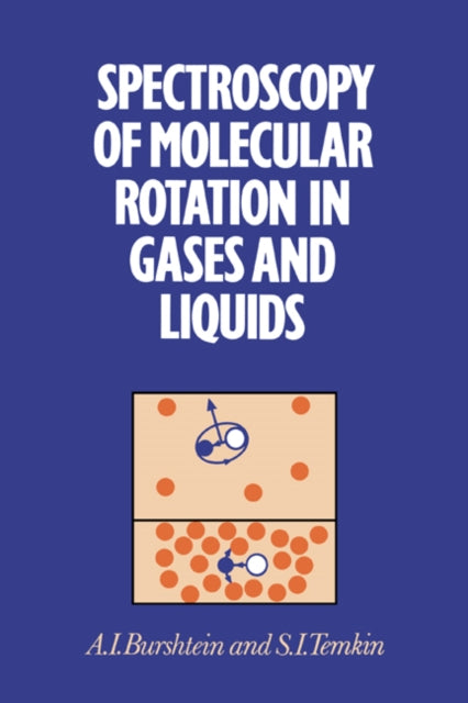 Book cover of: Spectroscopy of Molecular Rotation in Gases and Liquids