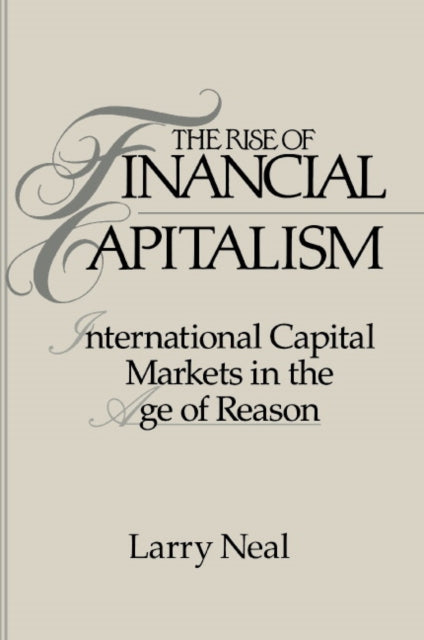 Book cover of: Rise of Financial Capitalism. By: Larry Neal