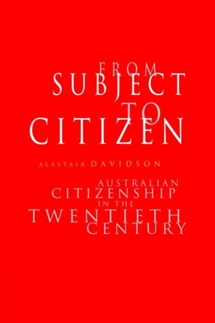 Book cover of: From Subject to Citizen. By: Alastair Davidson