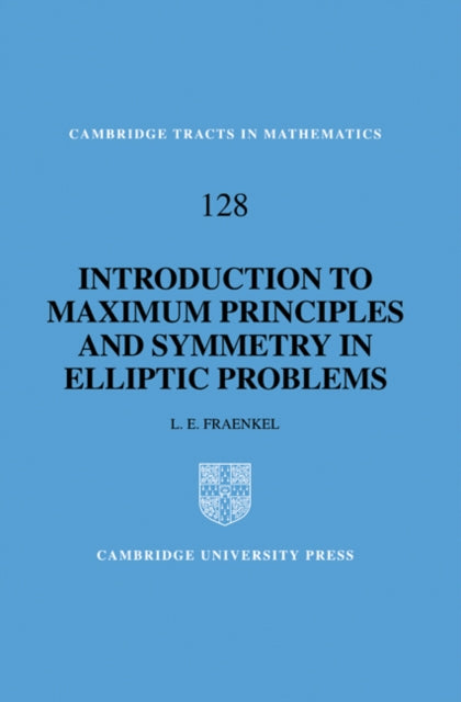 Book cover of: Introduction to Maximum Principles and Symmetry in Elliptic Problems. By: L. E. Fraenkel