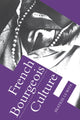 Book cover of: French Bourgeois Culture. By: Béatrix Le Wita
