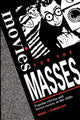 Book cover of: Movies for the Masses. By: Denise J. Youngblood