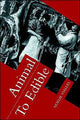 Book cover of: Animal to Edible
