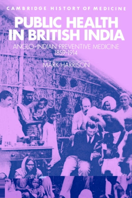 Book cover of: Public Health in British India